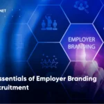 The Essentials of Employer Branding in Recruitment
