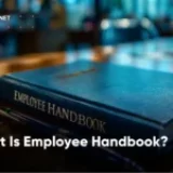 What Is Employee Handbook? Key Benefits And What to Include