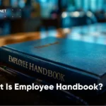 What Is Employee Handbook? Key Benefits And What to Include